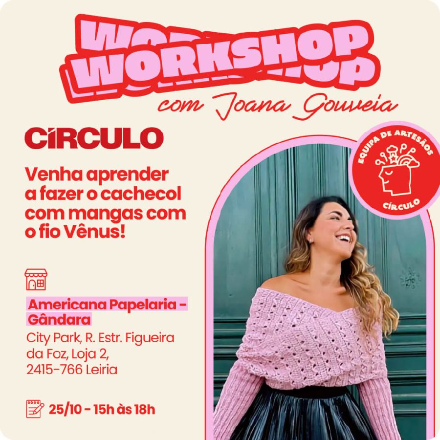 Workshop de Crochet com Joana Gouveia, @fioscruzados na Americana Gândara Workshop de Crochet com Joana Gouveia, @fioscruzados na Americana Gândara