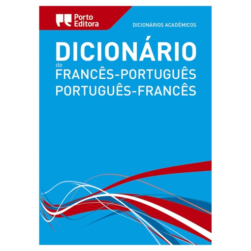 Dicionário Académico de Francês-Português / Português-Francês