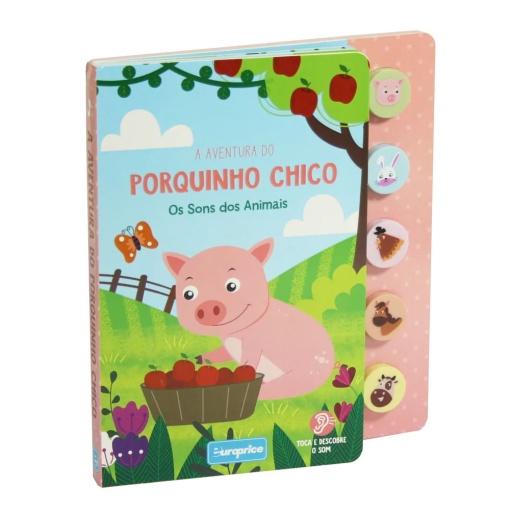 Os sons dos animais - a aventura do porquinho Chico EUROPRICE