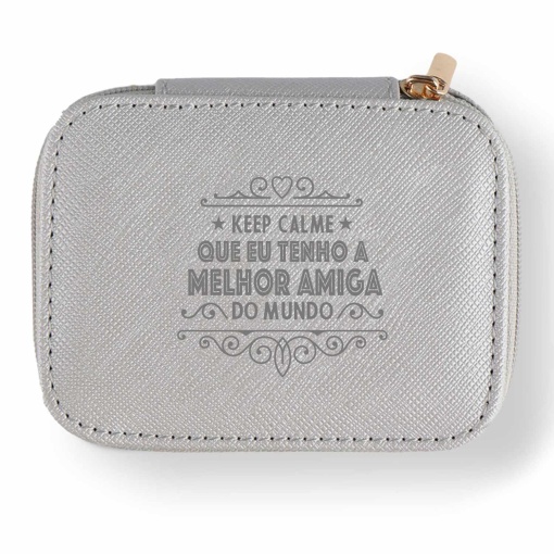 Guarda-joias de Viagem "Keep Calme Que Eu Tenho A Melhor Amiga do Mundo"
