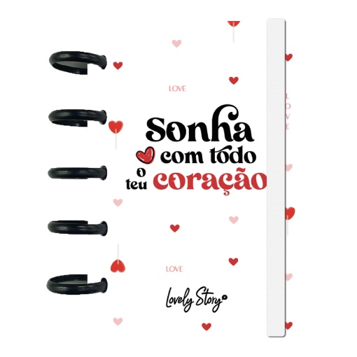 Caderno A6 Pautado LOVELY STORY ôSonha com Todo o Teu Coraçãoö
