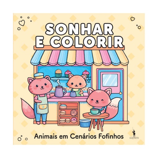 Sonhar e Colorir - Animais em Cenários Fofinhos