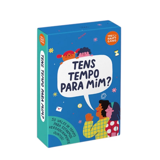 Desbloqueadores de conversa - tens tempo para mim? THE HAPPY GANG