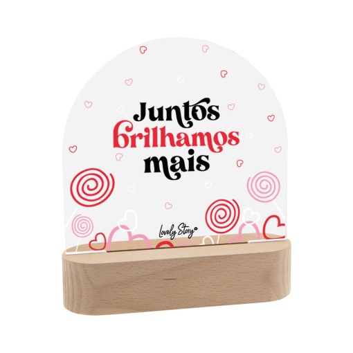 Candeeiro com base de madeira Lovely Story "Juntos brilhamos mais"
