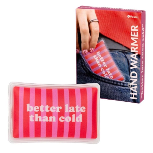 Fissure Hand Warmer "Better Late Than Cold"