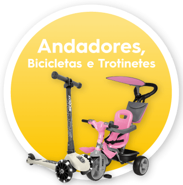Andadores, Bicicletas, Triciclos e Trotinetes 
